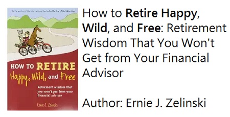 retire happy wild and free, favorite retirement book