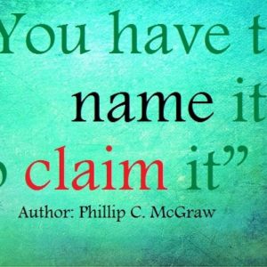 Name It and Claim It Perception will Attract Positive Thoughts to Prosperity