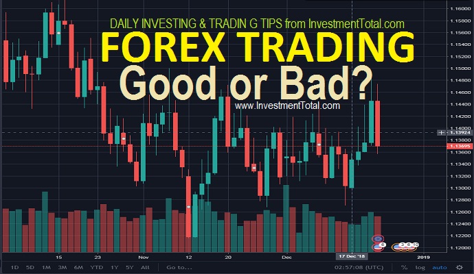 forex trading good or bad